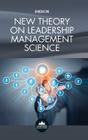 New Theory on Leadership Management Science By Bingxin Wu Cover Image