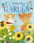 A Peaceful Garden By Lucy London, Christa Pierce (Illustrator) Cover Image