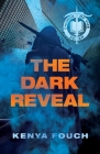 The Dark Reveal By Kenya Fouch Cover Image
