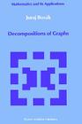 Decompositions of Graphs (Mathematics and Its Applications #47) Cover Image