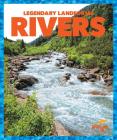 Rivers (Legendary Landforms) Cover Image