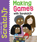 Making Games with Scratchjr By Tracy Gardner, Elbrie de Kock Cover Image