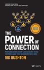 The Power of Connection: How to Become a Master Communicator in Your Workplace, Your Head Space and at Your Place By Rik Rushton Cover Image