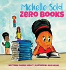 Michelle Sold Zero Books By Charron Monaye, India Sheana Cover Image