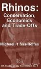 Rhinos: Conservation, Economics and Trade-Offs (Music--Scholarship and Performance #4) Cover Image
