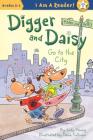 Digger and Daisy Go to the City By Judy Young, Dana Sullivan (Illustrator) Cover Image