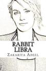 Rabbit Libra: The Combined Astrology Series By Zakariya Adeel Cover Image