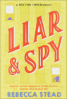 Liar & Spy By Rebecca Stead Cover Image