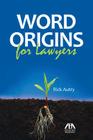 Word Origins for Lawyers Cover Image