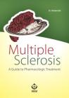 Multiple Sclerosis: A Guide to Pharmacologic Treatment Cover Image