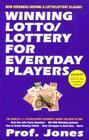 Winning Lotto / Lottery For Everyday Players, 3rd Edition By Professor Jones Cover Image