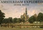 Amsterdam Explored (Pallas for Pleasure) Cover Image