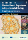 Handbook of Marine Model Organisms in Experimental Biology: Established and Emerging By Agnes Boutet (Editor), Bernd Schierwater (Editor) Cover Image