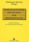 Wissenschaftliche Grundlagen Der Sprachmittlung: Berliner Beitraege Zur Uebersetzungswissenschaft By Heidemarie Salevsky (Editor) Cover Image