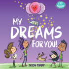 My Dreams for You! By Jason Tharp, Jason Tharp (Illustrator) Cover Image