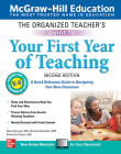 The Organized Teacher's Guide to Your First Year of Teaching, Grades K-6, Second Edition By Steve Springer, Brandy Alexander, Kimberly Persiani Cover Image
