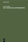 96. Volksschullehrergesetz: Vom 14. August 1914 Cover Image