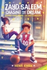 Zayd Saleem, Chasing the Dream: Power Forward; On Point; Bounce Back By Hena Khan, Sally Wern Comport (Illustrator) Cover Image