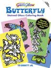 Dover GemGlow Butterfly Stained Glass Coloring Book By Ed Sibbett Jr Cover Image