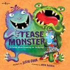 Tease Monster: A Book about Teasing vs. Bullying Volume 2 (Building Relationships) By Julia Cook, Anita Dufalla (Illustrator) Cover Image