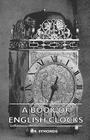 A Book Of English Clocks Cover Image