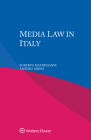 Media Law in Italy By Roberto Mastroianni, Amedeo Arena Cover Image