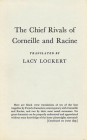 The Chief Rivals of Corneille and Racine By Lacy Lockert Cover Image