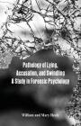 Pathology of Lying, Accusation, and Swindling: A Study in Forensic Psychology Cover Image