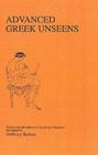 Advanced Greek Unseens (Greek Language) By Anthony Bowen (Editor) Cover Image