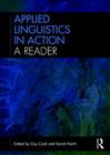 Applied Linguistics in Action: A Reader By Guy Cook (Editor), Sarah North (Editor) Cover Image