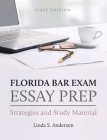 Florida Bar Exam Essay Prep: Strategies and Study Material By Linda S. Anderson Cover Image