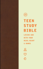 ESV Teen Study Bible (Trutone, Burnt Sienna) By Jon Nielson (Editor), David Mathis (Contribution by), Kevin DeYoung (Contribution by) Cover Image