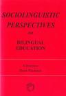 Sociolinguistic Perspectives on Bilingual Education (Multilingual Matters #84) By Christina Bratt Paulston Cover Image