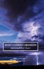 What I Cannot Abandon By William Guest Cover Image