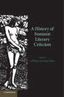 A History of Feminist Literary Criticism Cover Image
