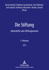 Die Stiftung: Jahreshefte Zum Stiftungswesen- 5. Jahrgang 2011 Cover Image
