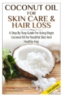 Coconut Oil for Skin Care & Hair Loss Cover Image