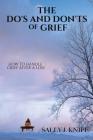 The Do's and Don'ts of Grief By Sally J. Knipe Cover Image