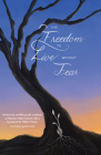 The Freedom to Live Without Fear: Written by Twelfth-Grade Students at Mission High School with a Foreword by Nikky Finney Cover Image