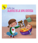 Katie Is a Big Sister By Erin Savory, Marcin Piwowarski (Illustrator) Cover Image