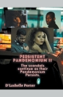 Persistent Pandemonium II By D'Lashelle Porter Cover Image