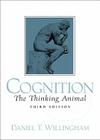 Cognition: The Thinking Animal [With Access Code] Cover Image