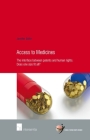 Access to Medicines: The Interface between Patents and Human Rights. Does one size fit all? (Human Rights Research Series #64) Cover Image