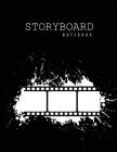 Storyboard Notebook: Film With Stains Black Cover - Film Storyboard Template Panel 6 Frames Per Page 120 Pages to Sketchbook Creative Drawi Cover Image
