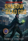 Shadow of a Dead God: An Epic Fantasy Novel Cover Image