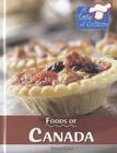 Foods of Canada (Taste of Culture) By Barbara Sheen Cover Image