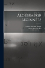 Algebra for Beginners Cover Image