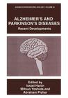 Alzheimer's and Parkinson's Diseases: Recent Developments (Advances in Behavioral Biology #44) By Israel Hanin (Editor), Mitsuo Yoshida (Editor), Abraham Fisher (Editor) Cover Image