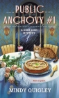 Public Anchovy #1 (Deep Dish Mysteries #3) By Mindy Quigley Cover Image
