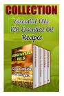Essential Oils: 120 Essential Oil Recipes By Anna Wolfe Cover Image